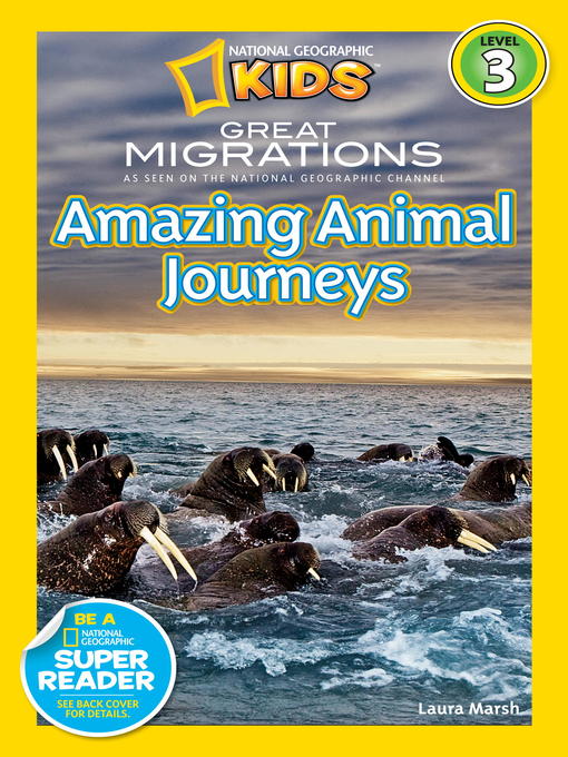 Title details for National Geographic Readers: Great Migrations Amazing Animal Journeys by Laura Marsh - Available